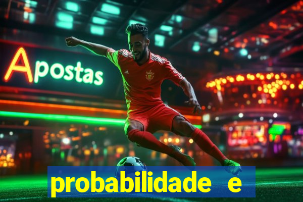 probabilidade e estatistica jogos de futebol